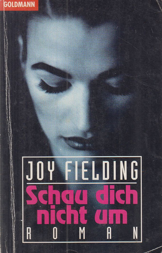 Fielding, Joy - Schau dich nicht um [antikvár]