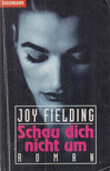 Fielding, Joy - Schau dich nicht um [antikvár]