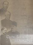 Bana József - Győri életrajzi lexikon [antikvár]