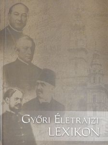 Bana József - Győri életrajzi lexikon [antikvár]