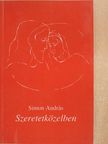 Simon András - Szeretetközelben (aláírt példány) [antikvár]
