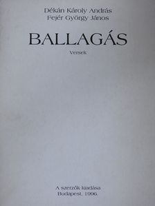 Dékán Károly András - Ballagás (dedikált példány) [antikvár]