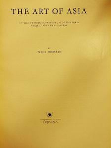 Horváth Tibor - The art of Asia [antikvár]