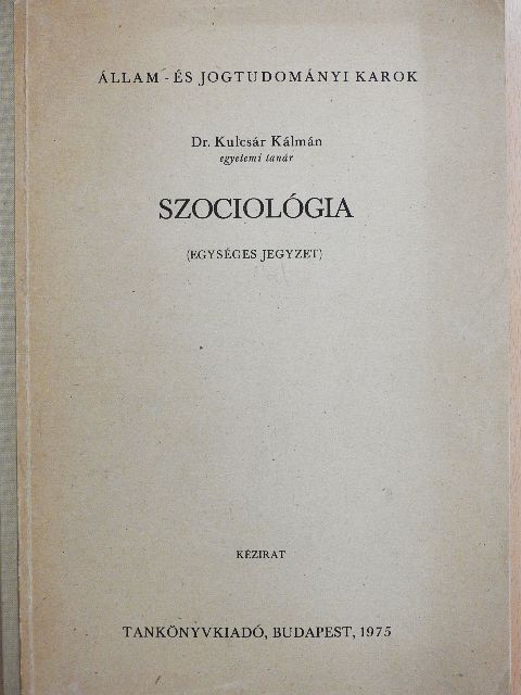 Dr. Kulcsár Kálmán - Szociológia [antikvár]