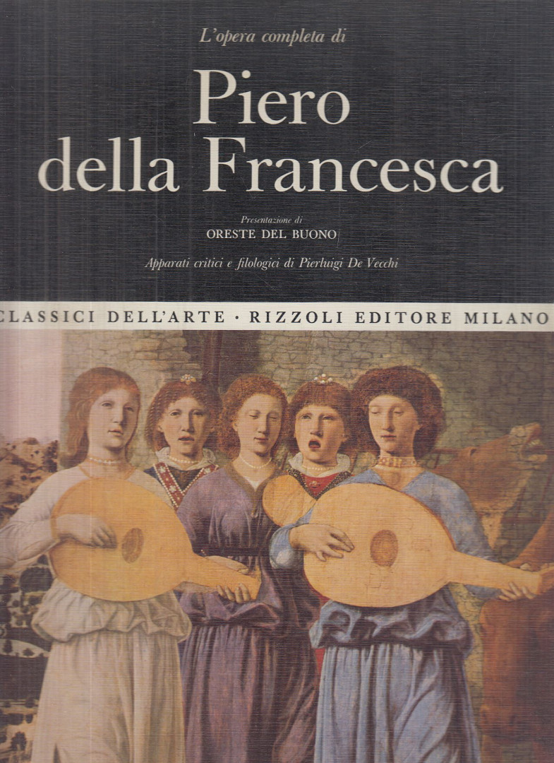 Oreste del Buono - L'opera completa di Piero della Francesca [antikvár]