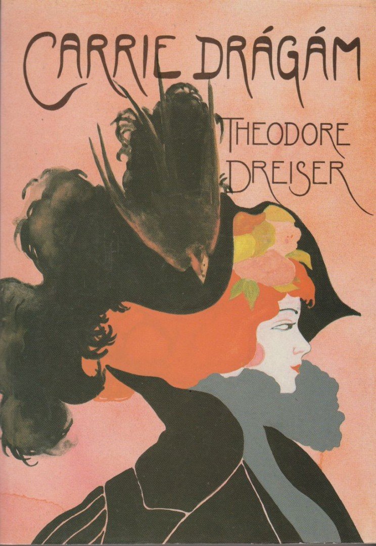 DREISER, THEODORE - Carrie drágám [antikvár]