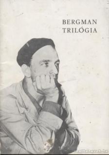 NEMESKÜRTY ISTVÁN - Bergman trilógia [antikvár]