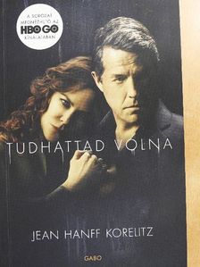 Jean Hanff Korelitz - Tudhattad volna [antikvár]
