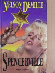 Nelson DeMille - Spencerville [antikvár]