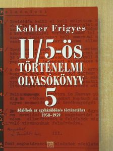 Kahler Frigyes - II/5-ös történelmi olvasókönyv 5. [antikvár]