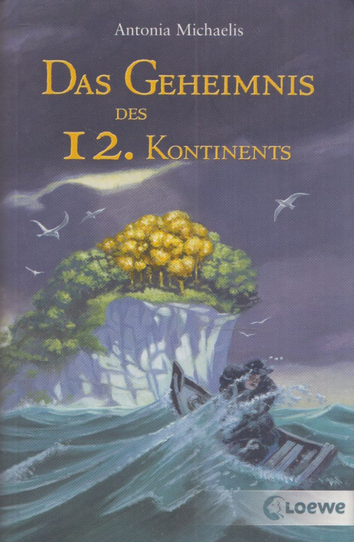 Antonia Michaelis - Das Geheimnis des 12. Kontinents [antikvár]
