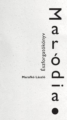 Marafkó László - Maródia
