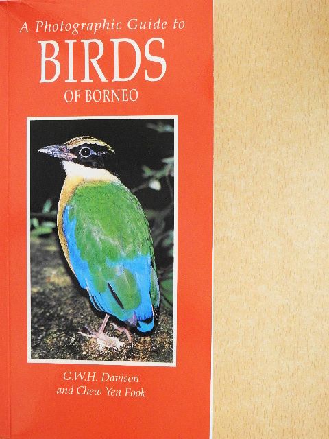 Chew Yen Fook - A Photographic Guide to Birds of Borneo [antikvár]
