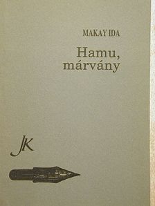 Makay Ida - Hamu, márvány [antikvár]