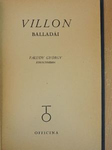 Francois Villon - Villon balladái Faludy György átköltésében [antikvár]