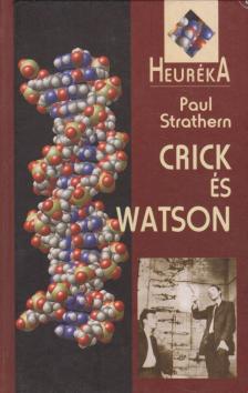 Paul Strathern - Crick és Watson [antikvár]