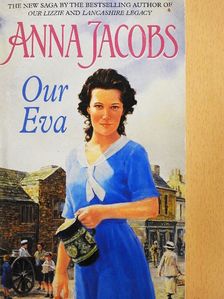 Anna Jacobs - Our Eva [antikvár]