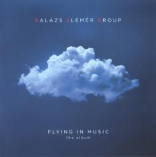 Balázs Elemér Group - FLYING IN MUSIC CD BALÁZS ELEMÉR GROUP