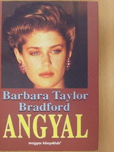 Barbara Taylor Bradford - Angyal [antikvár]