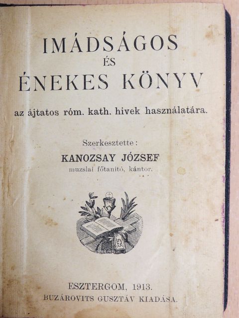Imádságos és énekes könyv [antikvár]