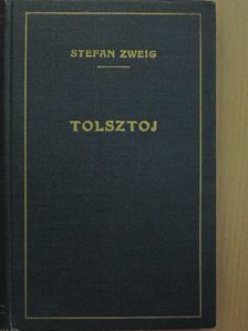 Stefan Zweig - Tolsztoj [antikvár]