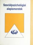 Zeck Lenke - Szociálpszichológiai alapismeretek [antikvár]