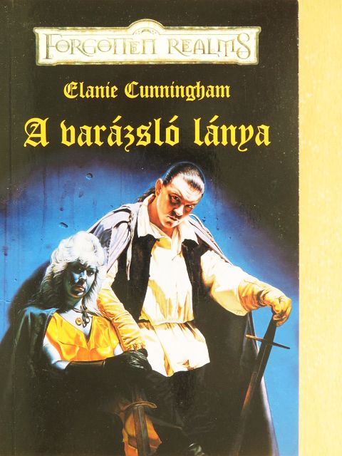 Elaine Cunningham - A varázsló lánya [antikvár]