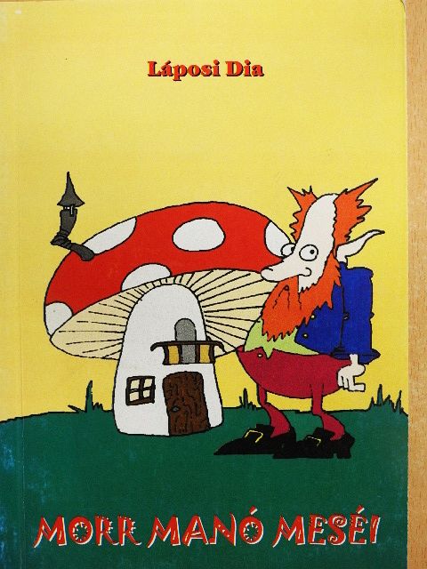 Láposi Dia - Morr manó meséi [antikvár]