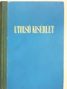 Madelon Lulofs - Utolsó kisérlet [antikvár]