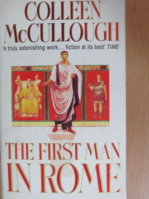 Colleen McCullough - The First Man in Rome [antikvár]