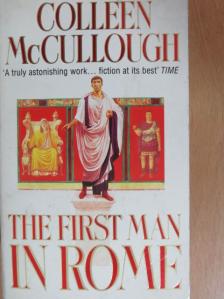 Colleen McCullough - The First Man in Rome [antikvár]
