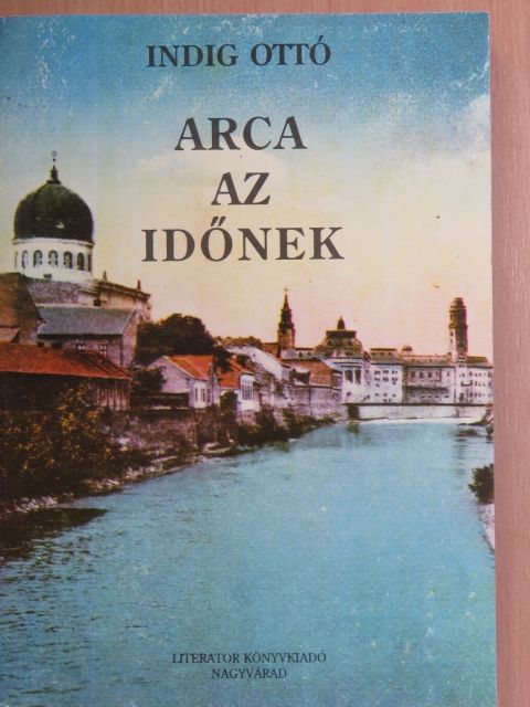 Indig Ottó - Arca az időnek [antikvár]