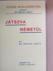 Dr. Magyar László - Játszva németül [antikvár]