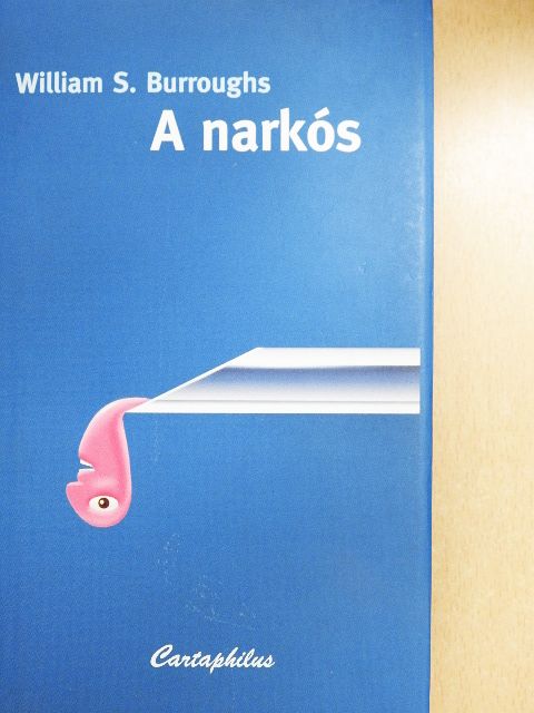 William S. Burroughs - A narkós [antikvár]