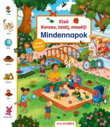 Isabelle Metzen - Első keress, találj, mesélj! Mindennapok