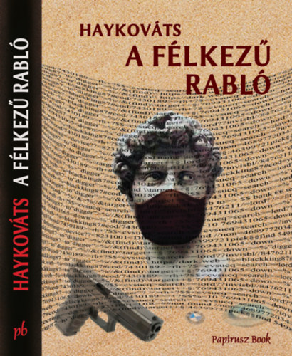Haykováts - A félkezű rabló [szépséghibás]