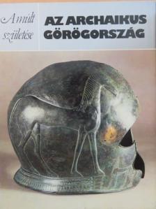 Alan Johnston - Az archaikus Görögország [antikvár]