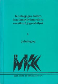 Dr. Mikó Zoltán, Dr. Jójárt László, Dr. Ribánszky Róbert - Jelzálogjogra,földre,ingatlannyilvántartásra vonatkozó jogszabályok I. [antikvár]