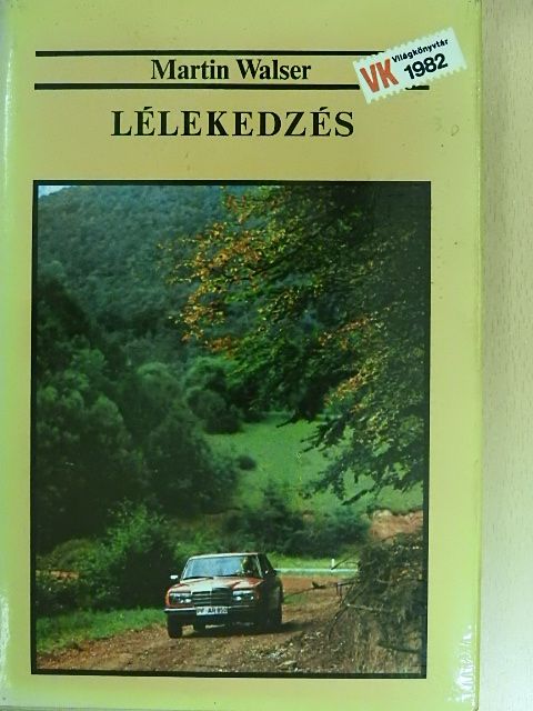 Martin Walser - Lélekedzés [antikvár]