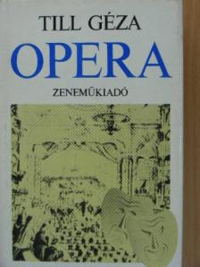 Till Géza - Opera [antikvár]