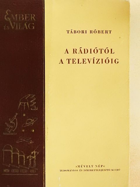 Tábori Róbert - A rádiótól a televízióig [antikvár]