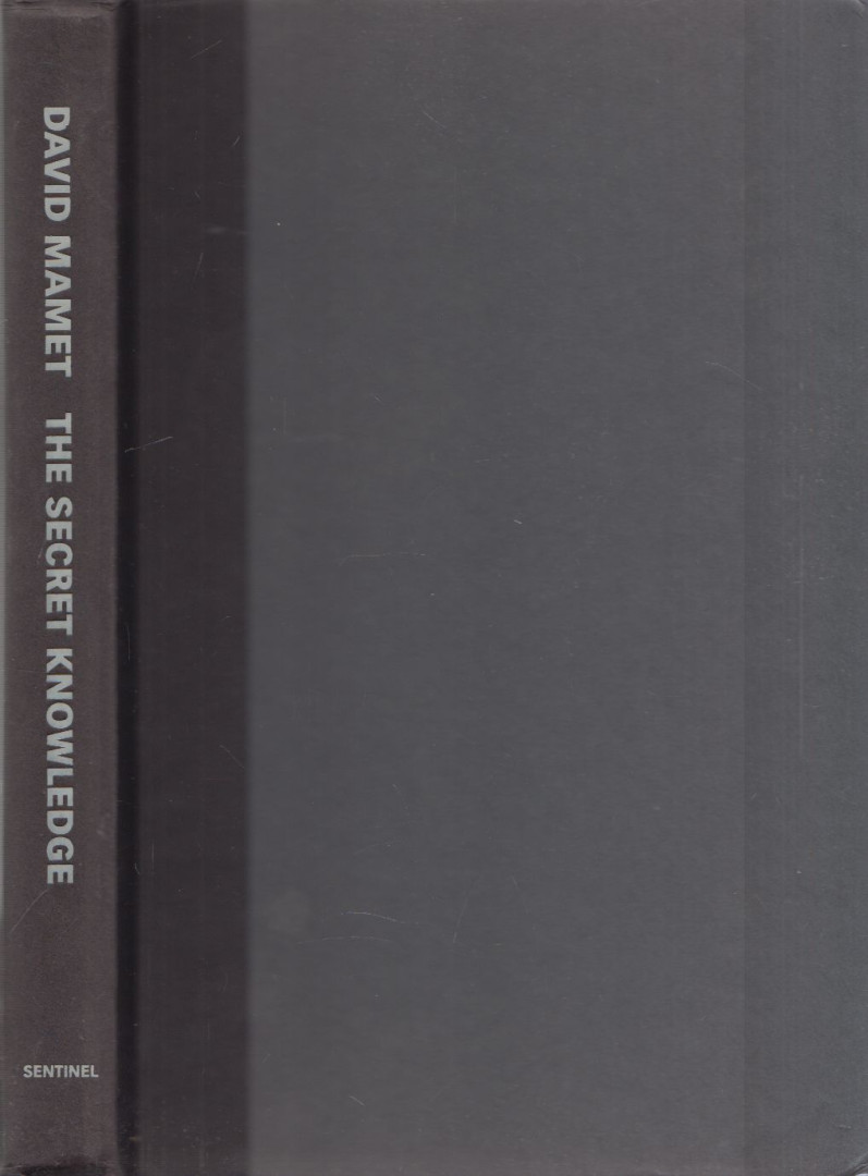 David Mamet - The Secret Knowledge [antikvár]