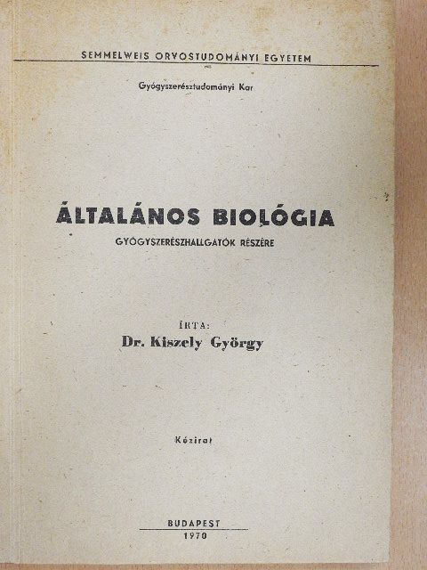 Dr. Kiszely György - Általános biológia [antikvár]