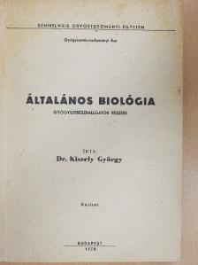 Dr. Kiszely György - Általános biológia [antikvár]