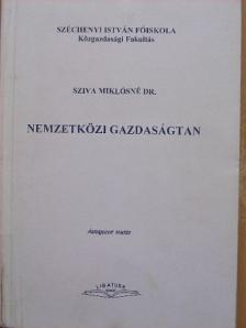 Dr. Sziva Miklósné - Nemzetközi gazdaságtan [antikvár]