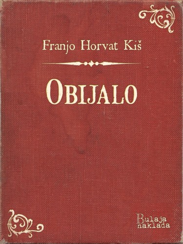 Ki¹ Franjo Horvat - Obijalo [eKönyv: epub, mobi]