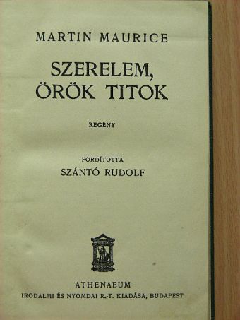 Martin Maurice - Szerelem, örök titok [antikvár]