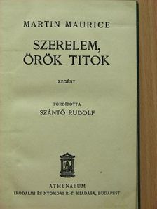 Martin Maurice - Szerelem, örök titok [antikvár]