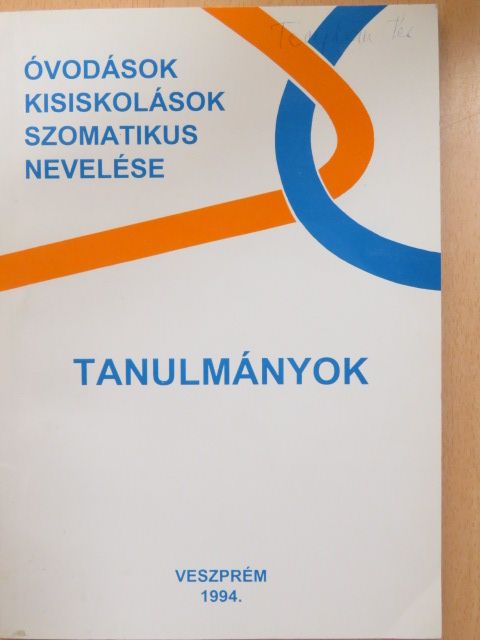 Ákoshegyi István - Óvodások, kisiskolások szomatikus nevelése [antikvár]