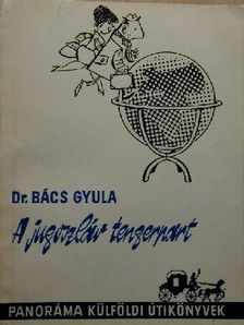 Dr. Bács Gyula - A jugoszláv tengerpart [antikvár]